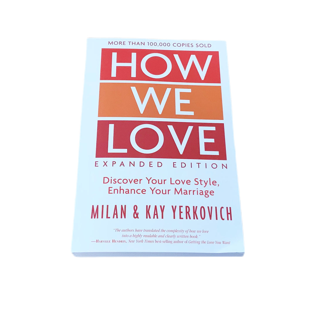 How We Love by Milan & Kay Yerkovich