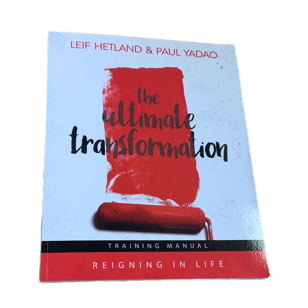 The Ultimate Transformation by Leif Hetland & Paul Yadao
